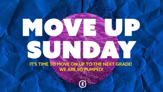 Move Up Sunday