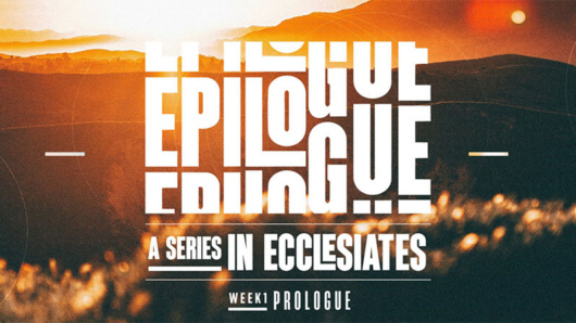 Epilogue A Series in Ecclesiastes